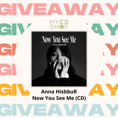 【#MYCDSHOP送禮🎁】Anna HisbbuR《Now You See Me》專輯