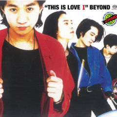 BEYOND - 滾石SACD系列 : THIS IS LOVE I (SACD)