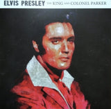 ELVIS PRESLEY - THE KING AND COLONEL PARKER (LP)