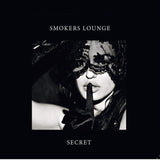 SMOKERS LOUGE - SECRET (CD)