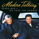 MODERN TALKING - SPACE MIX + WE TAKE THE CHANCE (Silver Colored 12”LP)