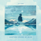 馮允謙 Jay Fung - ANOTHER SHADE OF BLUE (CD)