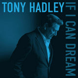 Tony Hadley - If I Can Dream (CD)