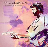 ERIC CLAPTON - A SONGSBOOK WITH FRIENDS (LP)