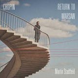 Martin Stadtfeld - Chopin: Return to Warsaw (CD)