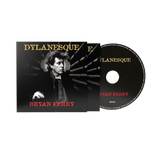 Bryan Ferry - Dylanesque (CD)
