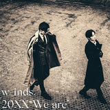 W-inds. - 第14張專輯《20XX”We are》初回限定台壓版 (CD+DVD)