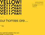OUR HOMIES ARE…….(CD)-YELLOW! 野佬
