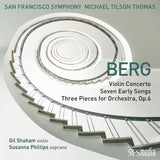 Violin Concerto, Seven Early Songs, & Three Pieces for Orchestra (SACD)-San Francisco Symphony & Michael Tilson Thomas
