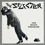Too Much Pressure [Deluxe Edition] (2 Clear Vinyl)-The Selecter